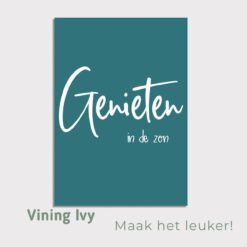 Tuinposter Genieten Vining Ivy