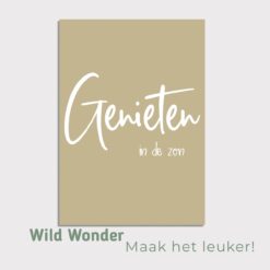 Tuinposter Genieten Wild Wonder