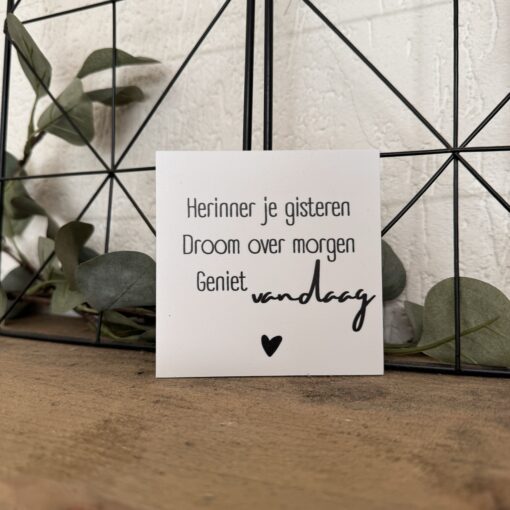 Forex tegeltje, herinner je gisteren droom over morgen, geniet vandaag